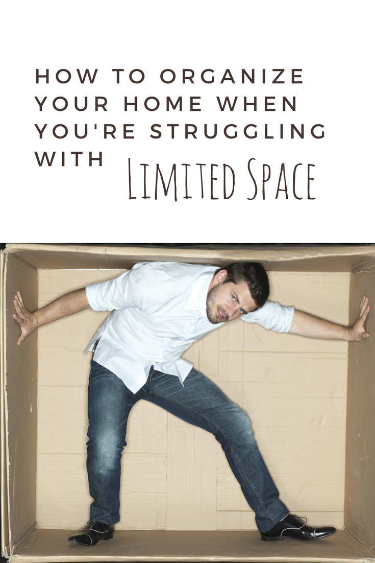 how to organize your home when you are struggling with limited space