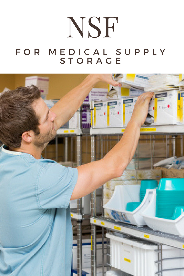 NSF for medical supply storage