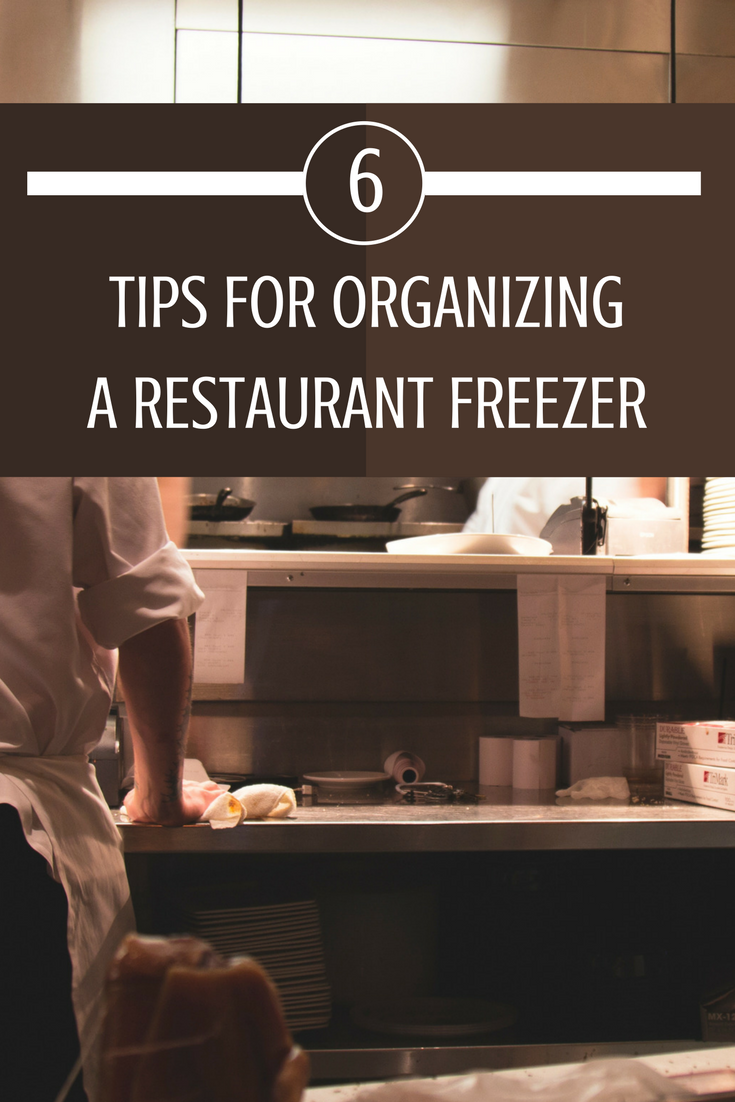 six tips for organizing a restaurant freezer